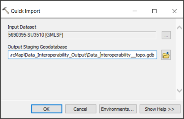 ArcMap Quick Import dialog showing example information in the Input Dataset and Output Staging Geodatabase fields